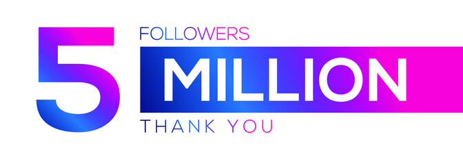 5000000 followers thank you celebration, 5 Million followers template design for social network and follower, Vector illustration.