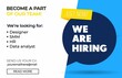 © mitoria - Hiring recruitment design poster. We are hiring template with chat bubbles. Vector illustration. Open vacancy design template in yellow, blue and white colors. Join our team background, card, banner.