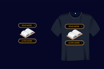 Read More Learn More Quote Typography T Shirt Design