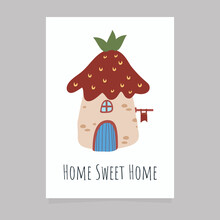 Gnome House In Forest With A Roof In The Shape Of A Strawberry. Printable Poster With Phrase: Home Sweet Home. Fairy Tale Illustration In Cartoon Style