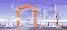 Winter Landscape With Stone Arch Entrance To Public Park, Metal Fence And City Buildings On Skyline. Vector Cartoon Illustration Of Town Garden With Archway Portal, Skyscrapers, Bare Trees And Snow