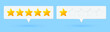 Message bubbles with stars rating vector. 3d stars customer review, quality service. Game rate or score. Customer feedback concept. Website or smartphone application client feedback.