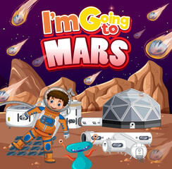 Wall Mural - I'm going to Mars with astronaut and alien on planet