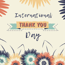 International Thank You Day. Background With Colorful Flowers, Leaves, Ribbon And Lettering. Design For Postcard, Banner, Poster. Congratulations Concept. Vector Illustration In Retro Style