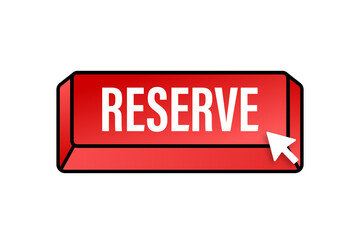Poster - Reserve flat button. Vector illustration. Travel vector icon. Online order.