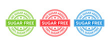 Sugar Free Stamp Icon. No Sugar Added Round Badge. Diabetic Label. Green, Red And Blue Seal Imprints Isolated On White Background. Vector Illustration. Emblem For Package Product. Flat Design.