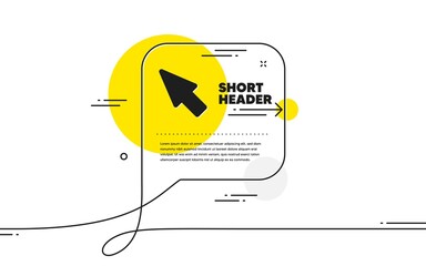 Poster - Mouse Cursor icon. Continuous line chat bubble banner. Pointer sign. Click arrow symbol. Mouse cursor icon in chat message. Talk comment and speak background. Vector