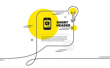 Poster - Phone Message icon. Continuous line idea chat bubble banner. Mobile chat sign. Conversation or SMS symbol. Message icon in chat message. Talk comment light bulb background. Vector
