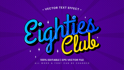 Fototapete - Eighties Club Retro 3d Editable Text Style Effect