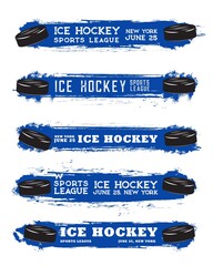 Wall Mural - Ice hockey sport grunge banners with pucks for tournament or championship match preview, vector. Ice hockey league or team banners with blue paint splash on hockey arena