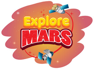 Wall Mural - Explore Mars word logo design