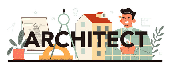 Fototapete - Architect typographic header. Idea of architectural project and construction