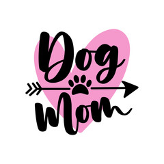 Wall Mural - Dog Mom - calligraphy with paw print, and arrow symbol. Good for T shirt print, poster, card, mug label and other gifts design.