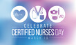 Certified Nurses day is observed every year on March 19, it is the day when nurses celebrate their nursing certification. Vector illustration