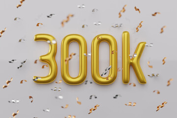 Wall Mural - 300k followers celebration. Social media achievement poster. 300K golden sign and glossy balloons for network, social media friends and subscribers. 3d render illustration.
