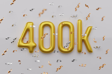 Wall Mural - 400k followers celebration. Social media achievement poster. 400K golden sign and glossy balloons for network, social media friends and subscribers. 3d render illustration.