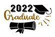 2022 Graduate . Trendy calligraphy golden glitter inscription with black hat