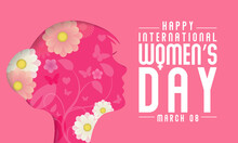 International Women's Day Is Celebrated On March 8th Annually Around The World. It Is A Focal Point In The Movement For Women's Rights. Vector Illustration Design.