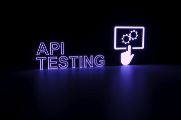 API TESTING neon concept self illumination background 3D illustration