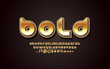 3D Gold Metal Font, Metallic Rounded Golden Alphabet, Letters A, B, C, D, E, F, G, H, I, J, K, L, M, N, O, P, Q, R, S, T, U, V, W, X, Y, Z And Numbers 0, 1, 2, 3, 4, 5, 6, 7, 8, 9