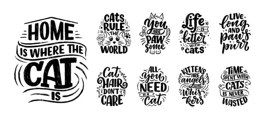 Wall Mural - Set with funny lettering quotes about cats for print in hand drawn style. Creative typography slogans design for posters. Cartoon vector illustration.