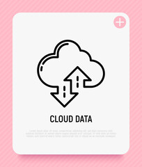 Wall Mural - Cloud data thin line icon: backup, download, upload. Modern vector illustration.