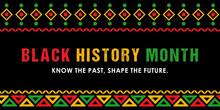 Black History Month, Celebrating The Black History 
