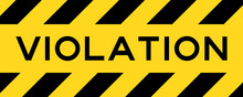 Yellow And Black Color With Line Striped Label Banner With Word Violation