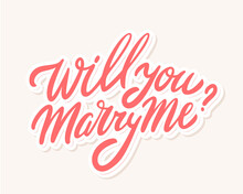 Will You Marry Me. Vector Handwritten Lettering. 