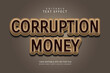 Corruption money editable text effect 3 dimension emboss modern style