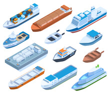 Isometric Commercial Sea Ships, Yacht, Barge, Cruise And Sailing Boats. Passenger, Cargo Sea Ships, Yacht And Boat Ship Vector Illustration Set. Water Transportation