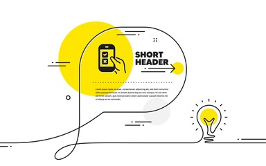 Poster - Mobile survey icon. Continuous line idea chat bubble banner. Select answer sign. Business interview symbol. Mobile survey icon in chat message. Talk comment light bulb background. Vector