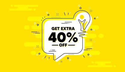 Poster - Get Extra 40 percent off Sale. Idea yellow chat bubble banner. Discount offer price sign. Special offer symbol. Save 40 percentages. Extra discount chat message lightbulb. Vector