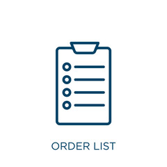 Poster - order list icon. Thin linear order list, list, business outline icon isolated on white background. Line vector order list sign, symbol for web and mobile