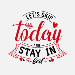 Wall Mural - Let's Skip Today And Stay In Bed