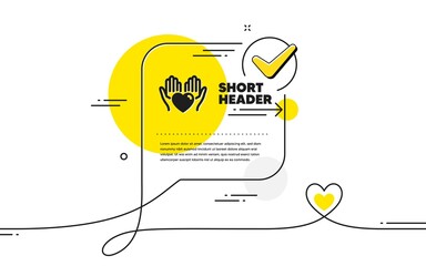 Aufkleber - Hold heart icon. Continuous line check mark chat bubble. Care love emotion sign. Valentine day symbol. Hold heart icon in chat comment. Talk with heart banner. Vector