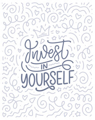 Wall Mural - Inspirational quote - Invest in Yourself. Modern calligraphy. Brush painted letters, vector