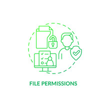 File Permissions Green Gradient Concept Icon. Integrity Of Sensitive Data. Safety Abstract Idea Thin Line Illustration. Isolated Outline Drawing. Roboto-Medium, Myriad Pro-Bold Fonts Used