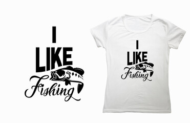 Wall Mural - I Like Fishing Typography for Tee Graphic Mockup