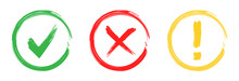 Icons Of Green Check Mark V, Yellow Exclamation And Attention, Red X Wrong For Validation. Vector. Circle Set With Cross Warning, Done And Yes Sings Inside.Round Symbols,buttons Of Checkbox.