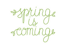 Hand Drawn Line Art Spring Is Coming Lettering Text. Lettering Spring Season With Leaf For Greeting Card, Invitation Template, Poster And Banner.