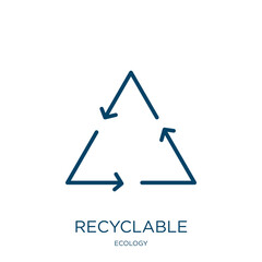 Poster - recyclable icon from ecology collection. Thin linear recyclable, eco, recycle outline icon isolated on white background. Line vector recyclable sign, symbol for web and mobile