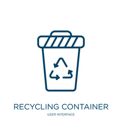 Poster - recycling container icon from user interface collection. Thin linear recycling container, container, recycle outline icon isolated on white background. Line vector recycling container sign, symbol for