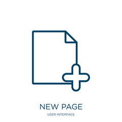 Poster - new page icon from user interface collection. Thin linear new page, new, page outline icon isolated on white background. Line vector new page sign, symbol for web and mobile