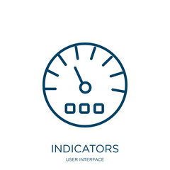 Poster - indicators icon from user interface collection. Thin linear indicators, indicator, meter outline icon isolated on white background. Line vector indicators sign, symbol for web and mobile