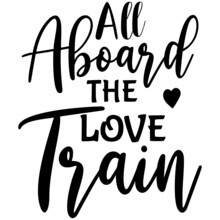 All Aboard The Love Train
