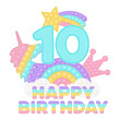 Happy 10th Birthday ten years pop it topper or sublimation print for t-shirt in style a fashionable silicone toy for fidgets. Blue number, unicorn, crown and rainbow toys in pastel colors. Vector