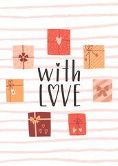 Wall Mural - A Valentine's day or birthday card with gift boxes and a handwritten phrase - With love. A symbol of love, romance, gratitude. Color flat vector illustration on striped texture background.
