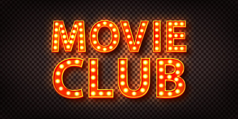 Wall Mural - Vector realistic isolated retro billboard text of Movie Club with marquee frame on the transparent background.