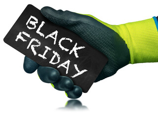 Aufkleber - Hand with protective work glove holding a small blackboard with the text Black Friday written in chalk, isolated on white background with copy space and reflections.